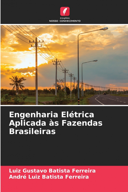 Engenharia Elétrica Aplicada às Fazendas Brasileiras