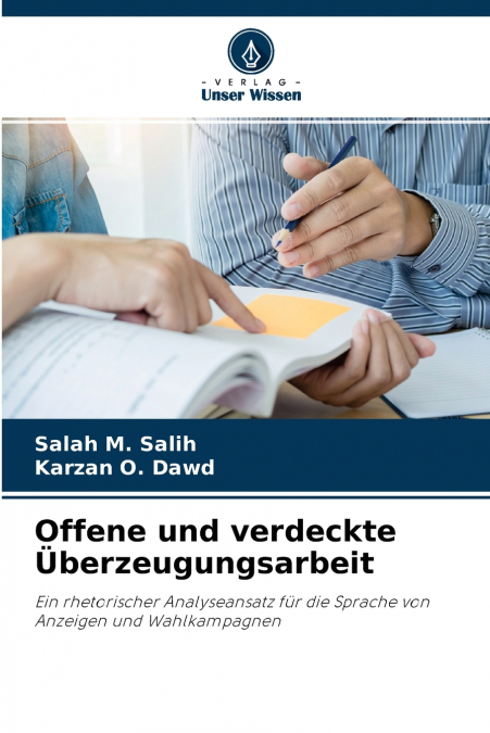 Offene und verdeckte Überzeugungsarbeit