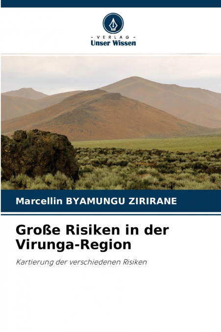 Große Risiken in der Virunga-Region