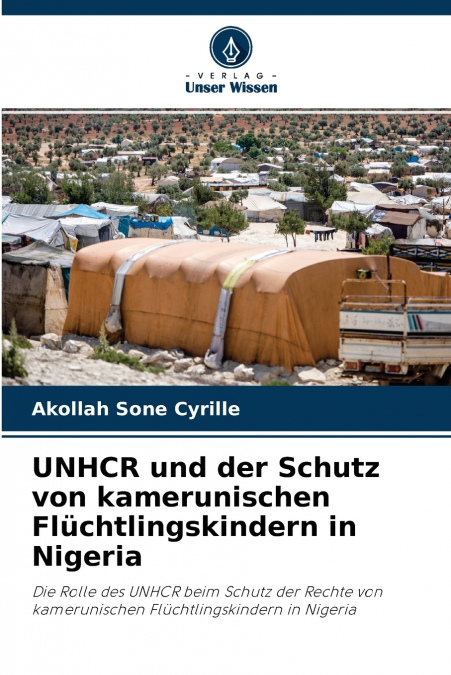 UNHCR und der Schutz von kamerunischen Flüchtlingskindern in Nigeria
