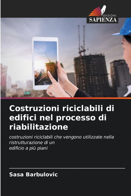 Costruzioni riciclabili di edifici nel processo di riabilitazione