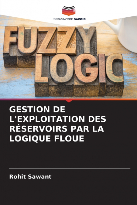 GESTION DE L’EXPLOITATION DES RÉSERVOIRS PAR LA LOGIQUE FLOUE