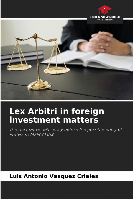 Lex Arbitri in foreign investment matters