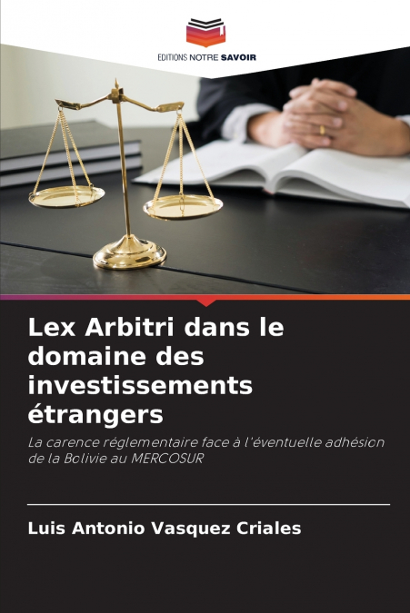 Lex Arbitri dans le domaine des investissements étrangers