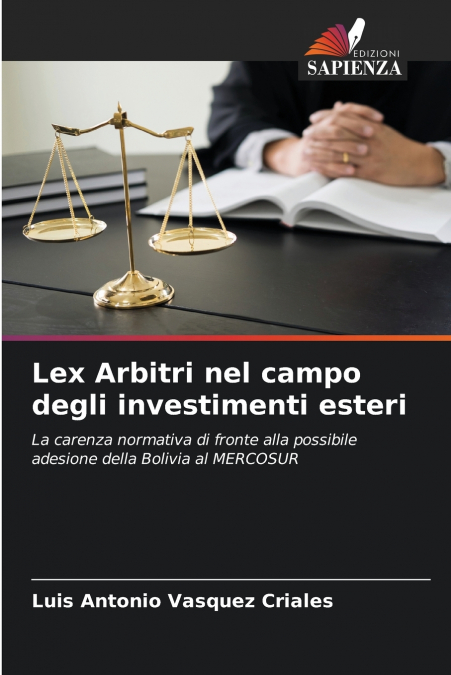 Lex Arbitri nel campo degli investimenti esteri