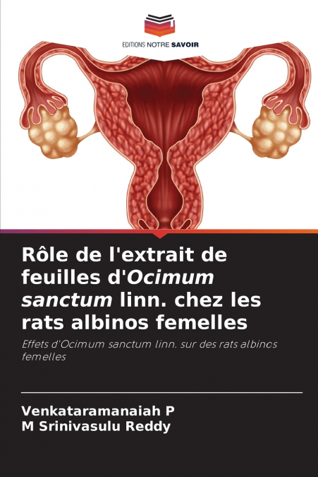 Rôle de l’extrait de feuilles d’Ocimum sanctum linn. chez les rats albinos femelles