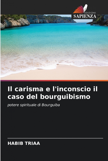 Il carisma e l’inconscio il caso del bourguibismo