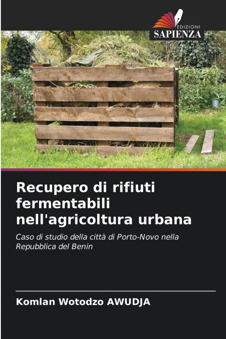 Recupero di rifiuti fermentabili nell’agricoltura urbana