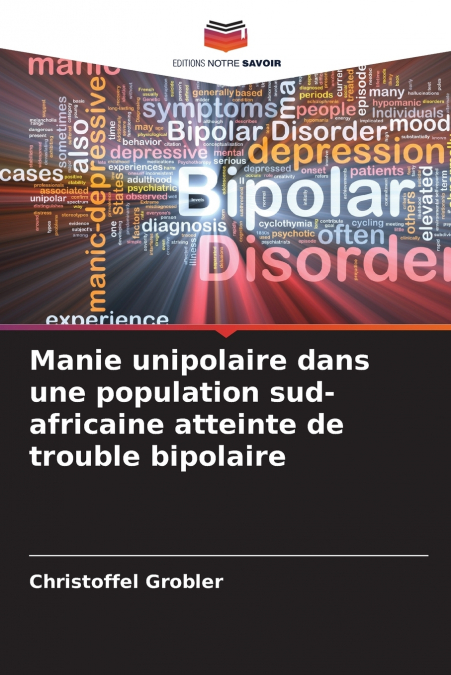 Manie unipolaire dans une population sud-africaine atteinte de trouble bipolaire
