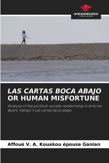LAS CARTAS BOCA ABAJO OR HUMAN MISFORTUNE