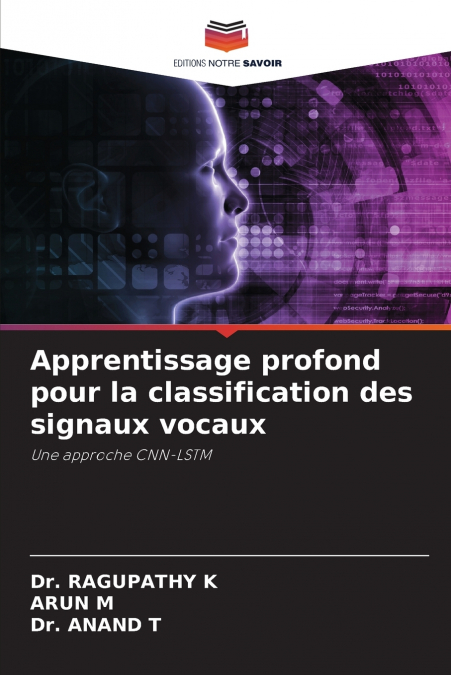 Apprentissage profond pour la classification des signaux vocaux