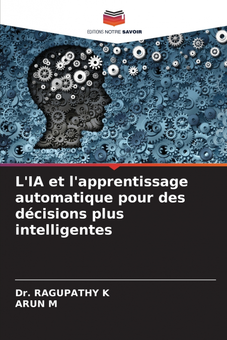 L’IA et l’apprentissage automatique pour des décisions plus intelligentes