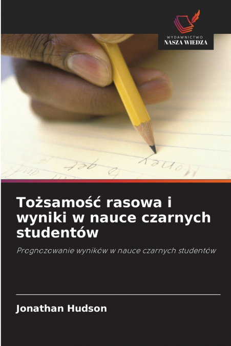 Tożsamość rasowa i wyniki w nauce czarnych studentów