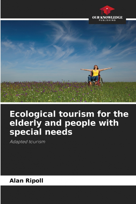 Ecological tourism for the elderly and people with special needs