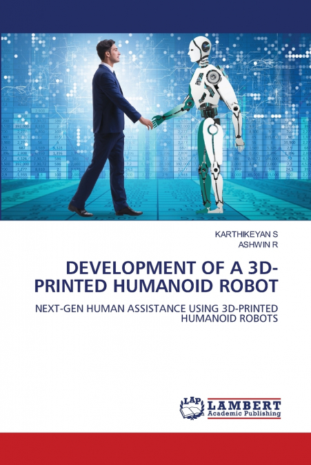 DEVELOPMENT OF A 3D- PRINTED HUMANOID ROBOT