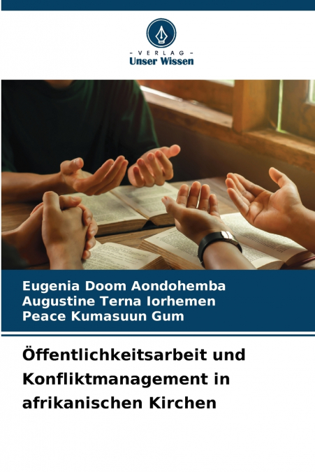 Öffentlichkeitsarbeit und Konfliktmanagement in afrikanischen Kirchen