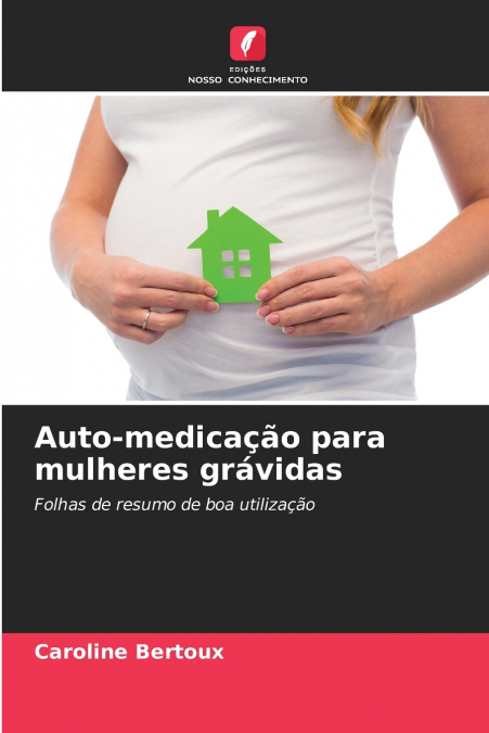 Auto-medicação para mulheres grávidas