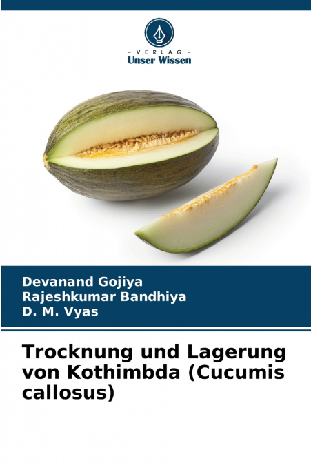 Trocknung und Lagerung von Kothimbda (Cucumis callosus)
