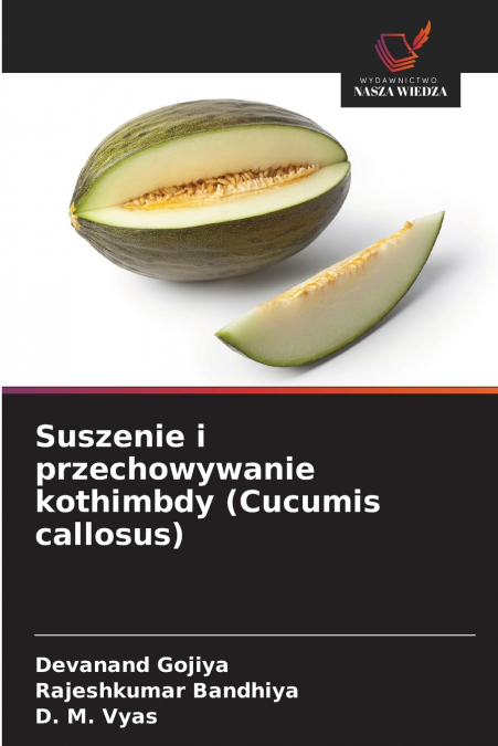 Suszenie i przechowywanie kothimbdy (Cucumis callosus)