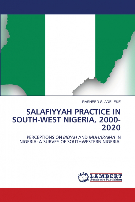 SALAFIYYAH PRACTICE IN SOUTH-WEST NIGERIA, 2000-2020