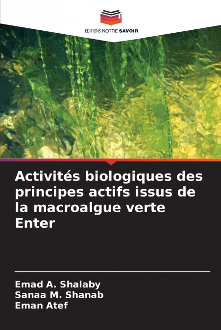 Activités biologiques des principes actifs issus de la macroalgue verte Enter
