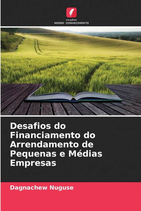 Desafios do Financiamento do Arrendamento de Pequenas e Médias Empresas