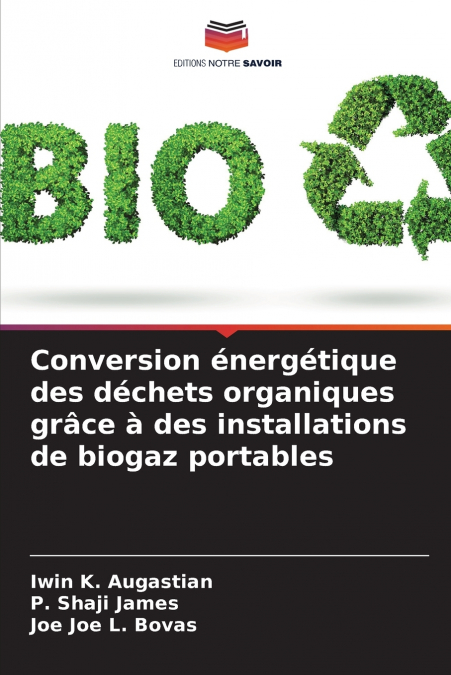 Conversion énergétique des déchets organiques grâce à des installations de biogaz portables