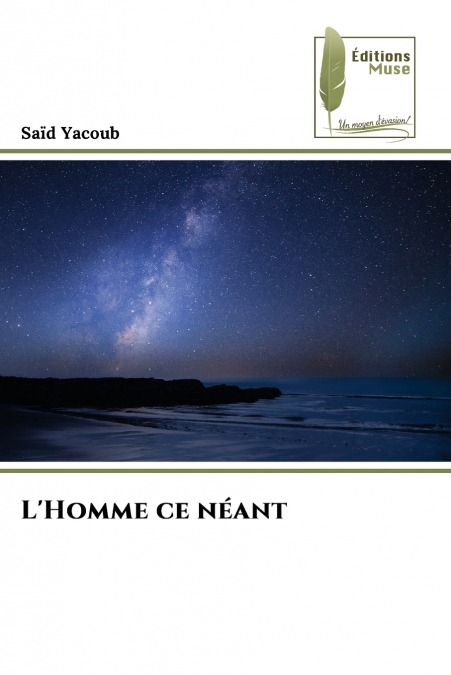 L’Homme ce néant