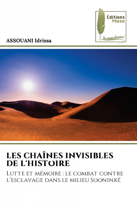LES CHAÎNES INVISIBLES DE L’HISTOIRE