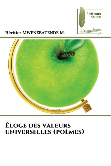 Éloge des valeurs universelles (poèmes)