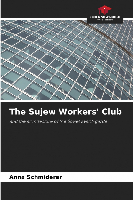 The Sujew Workers’ Club