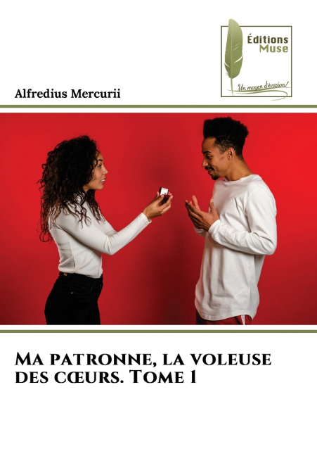 Ma patronne, la voleuse des cœurs. Tome 1