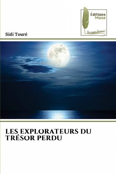 LES EXPLORATEURS DU TRÉSOR PERDU