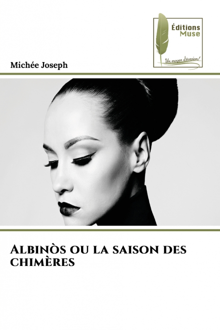 Albinòs ou la saison des chimères