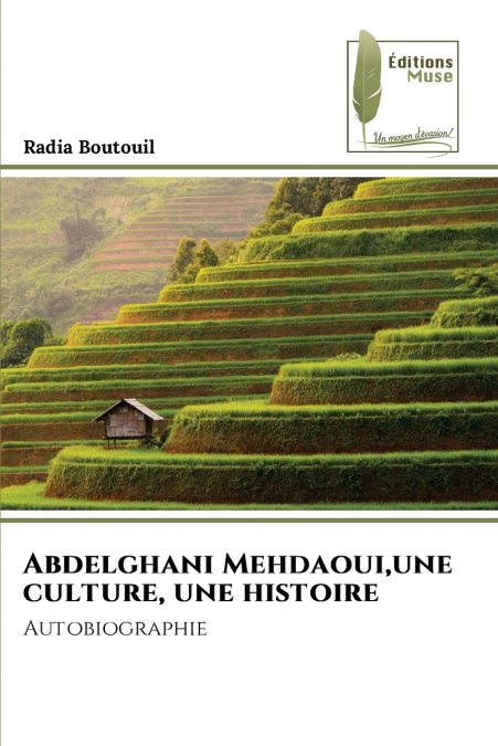 Abdelghani Mehdaoui,une culture, une histoire