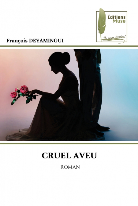 CRUEL AVEU