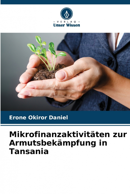 Mikrofinanzaktivitäten zur Armutsbekämpfung in Tansania