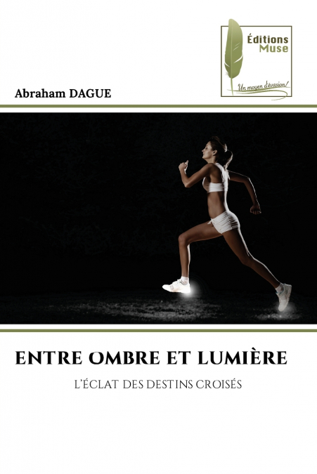 ENTRE OMBRE ET LUMIÈRE