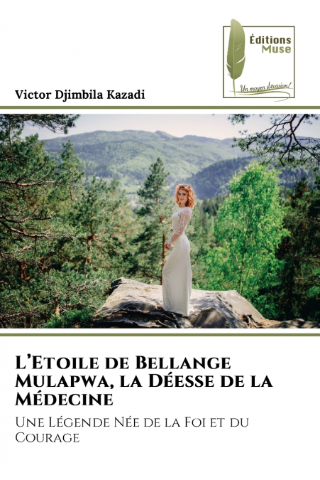 L’Etoile de Bellange Mulapwa, la Déesse de la Médecine