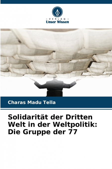 Solidarität der Dritten Welt in der Weltpolitik