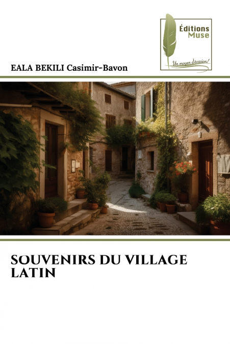 SOUVENIRS DU VILLAGE LATIN