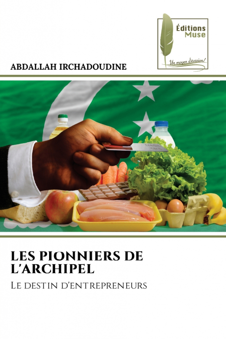 LES PIONNIERS DE L’ARCHIPEL