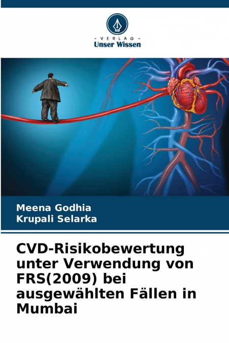 CVD-Risikobewertung unter Verwendung von FRS(2009) bei ausgewählten Fällen in Mumbai