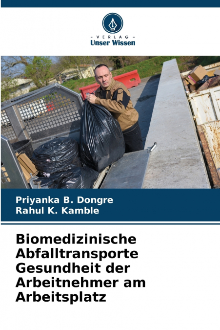 Biomedizinische Abfalltransporte Gesundheit der Arbeitnehmer am Arbeitsplatz