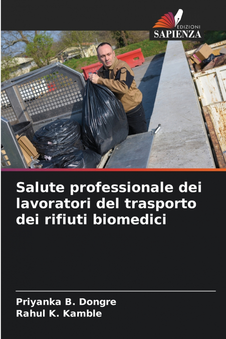 Salute professionale dei lavoratori del trasporto dei rifiuti biomedici