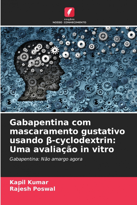 Gabapentina com mascaramento gustativo usando β-cyclodextrin