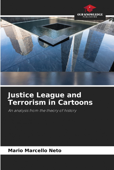 Justice League and Terrorism in Cartoons