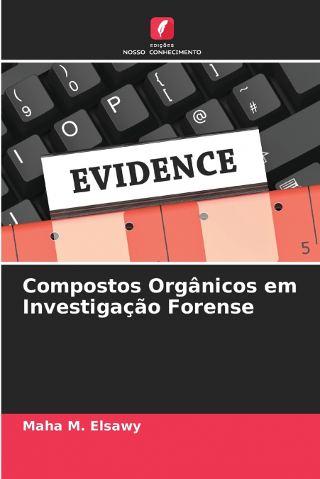 Compostos Orgânicos em Investigação Forense