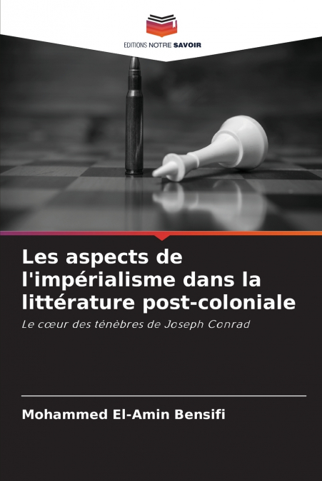 Les aspects de l’impérialisme dans la littérature post-coloniale