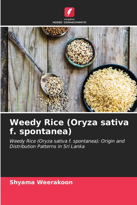 Weedy Rice (Oryza sativa f. spontanea)